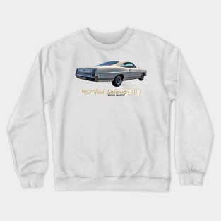 1967 Ford Galaxie 500 2 Door Hardtop Crewneck Sweatshirt